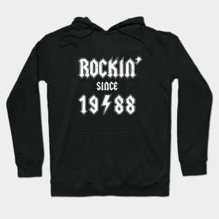 Rockin since 1988 birthday rocker gift Hoodie